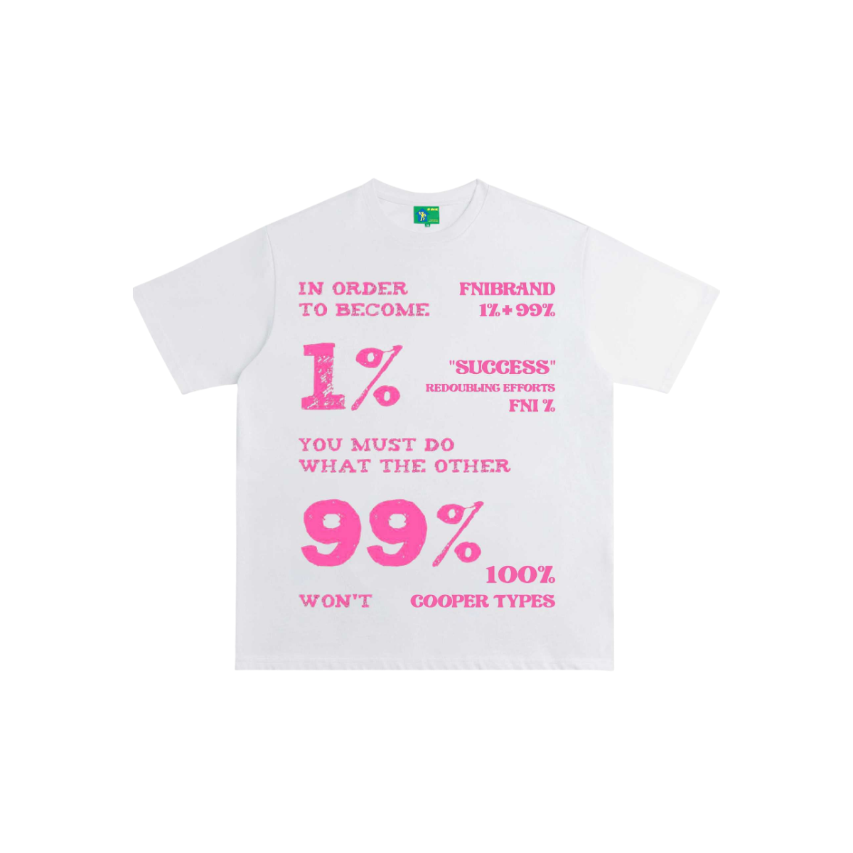 "1% + 99%" Tee